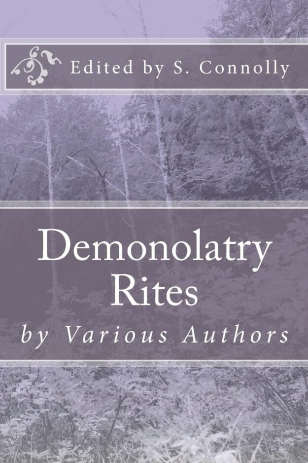 "Demonolatry Rites" edited by S. Connolly