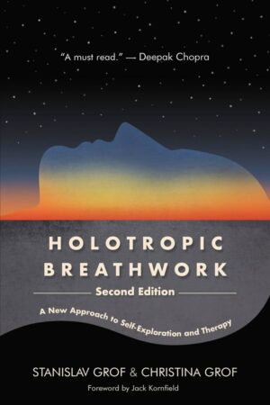 "Holotropic Breathwork, Second Edition: A New Approach to Self-Exploration and Therapy" by Stanislav Grof and Christina Grof (2023 new edition)