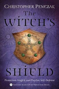 "The Witch's Shield: Protection Magick and Psychic Self-Defense" by Christopher Penczak (better rip)