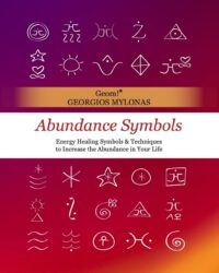 "Abundance Symbols: Energy Healing Symbols and Techniques to Increase the Abundance in your Life" by Georgios Mylonas