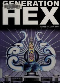 "Generation Hex" edited by Jason Louv