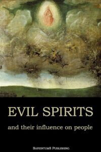 "Evil Spirits and Their Influence on People" by Hegumen Mark