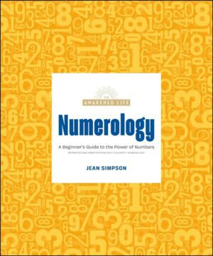 "Numerology: A Beginner's Guide to the Power of Numbers" by Jean Simpson