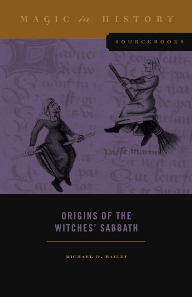 "Origins of the Witches’ Sabbath" by Michael D. Bailey
