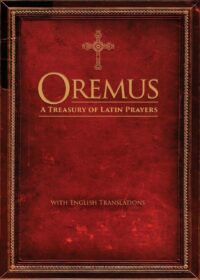 "Oremus: A Treasury of Latin Prayers with English Translations" by Ave Maria Press