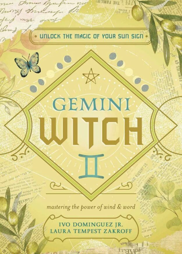 "Gemini Witch: Unlock the Magic of Your Sun Sign" by Ivo Dominguez, Jr. and Laura Tempest Zakroff