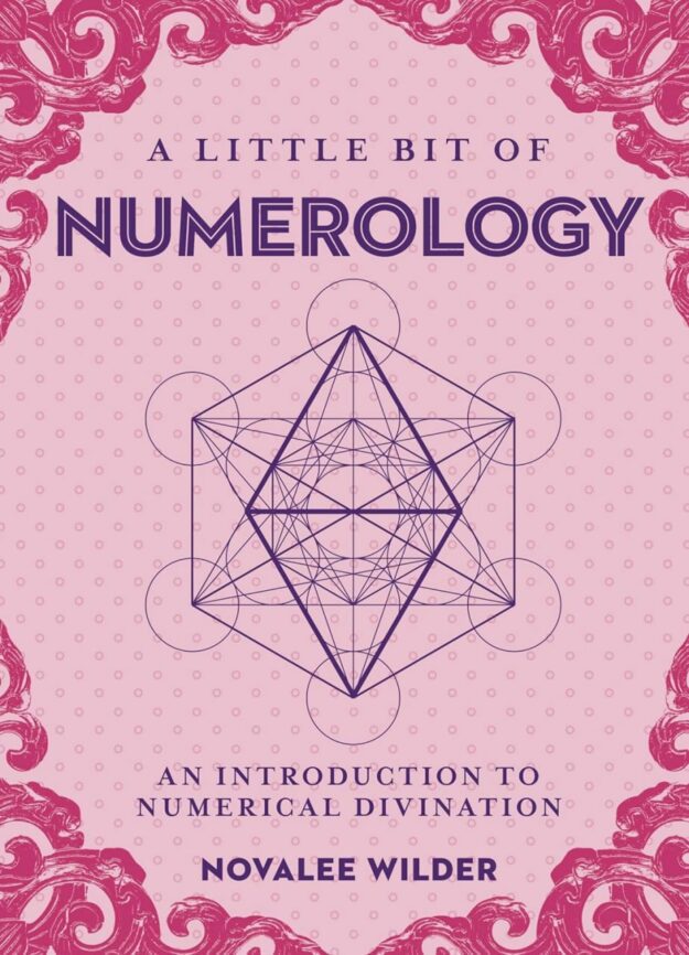 "A Little Bit of Numerology: An Introduction to Numerical Divination" by Novalee Wilder