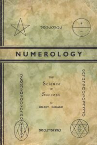 "Numerology: The Science of Success" by Hilary Gerard