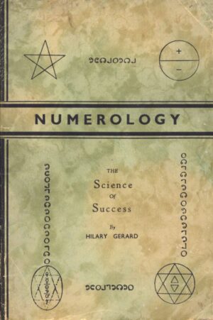 "Numerology: The Science of Success" by Hilary Gerard