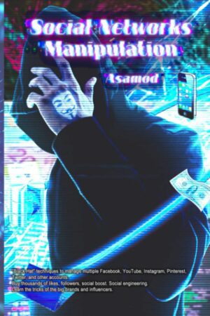 "Social Networks Manipulation" by Asamod ka