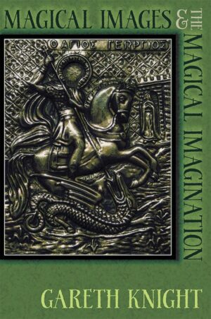 "Magical Images and the Magical Imagination" by Gareth Knight (expanded 3rd edition)