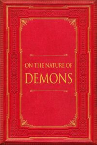 "On the Nature of Demons: De Natura Daemonum" by Giovanni Lorenzo d'Anania