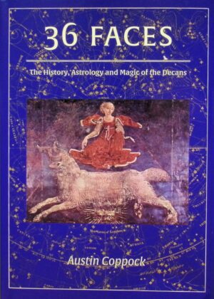 "36 Faces: The History, Astrology and Magic of the Decans" by Austin Coppock "36 Faces: The History, Astrology and Magic of the Decans" by Austin Coppock