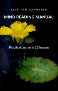 "Mind Reading Manual: Practical Course in 12 Lessons" by Erik Jan Hanussen (translated)