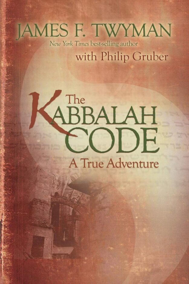 "The Kabbalah Code: A True Adventure" by James F. Twyman