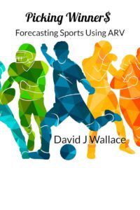 "Picking Winner$: Forecasting Sports Using ARV" by David J. Wallace