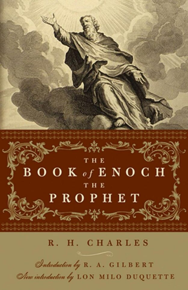 "The Book of Enoch the Prophet" by R.H. Charles (2012 edition with introductions by R.A. Gilbert and Lon Milo DuQuette)