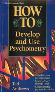 "How to Develop and Use Psychometry" by Ted Andrews