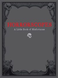 "Horrorscopes: A Little Book of Misfortunes" by Lucien Edwards