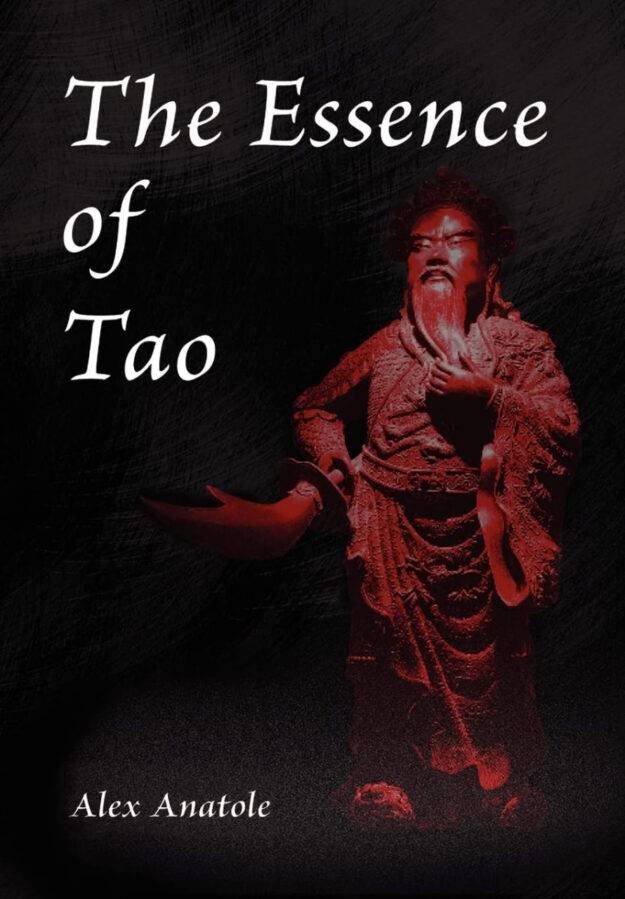 "The Essence of Tao" by Alex Anatole
