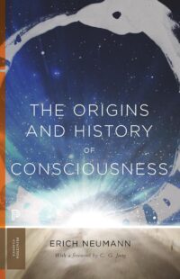 "The Origins and History of Consciousness" by Erich Neumann