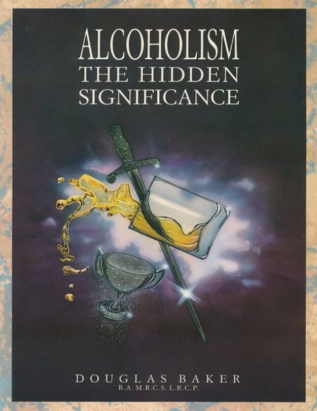 "Alcoholism: The Hidden Significance" by Douglas M. Baker