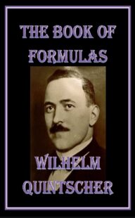 "Denu Val Pibdam: The Book of Formulas" by Rah Omir (Wilhelm) Quintscher (alternate rip)