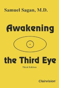 "Awakening the Third Eye" by Samuel Sagan (3rd edition 2013)