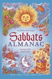 "Llewellyn's 2025 Sabbats Almanac: Samhain 2024 to Mabon 2025" by Llewellyn