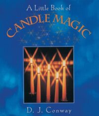 "A Little Book of Candle Magic" by D.J. Conway