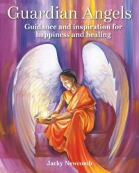 "Guardian Angels: Guidance and inspiration for happiness and healing" by Jacky Newcomb