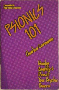 "Psionics 101: Develop, Amplify & Direct Your Psychic Powers" by Charles W. Cosimano aka Uncle Chuckie (1987 scan)