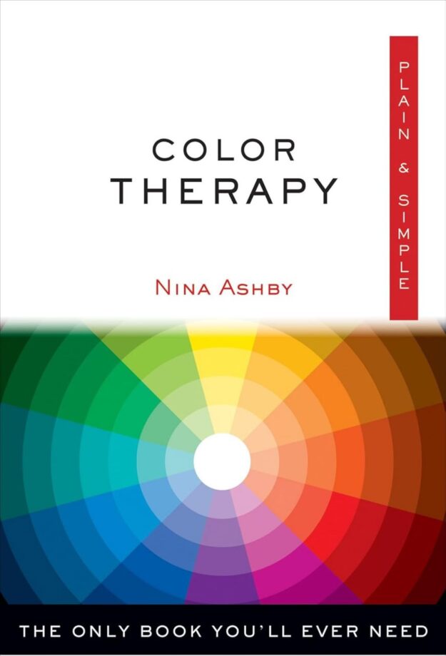 "Color Therapy Plain & Simple" by Nina Ashby