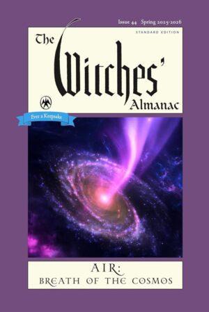 "The Witches' Almanac 2025–2026 Standard Edition Issue 44: Air: Breath of the Cosmos" by Andrew Theitic