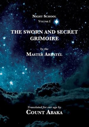 "The Sworn and Secret Grimoire" by Jake Stratton-Kent (Night School vol. I)