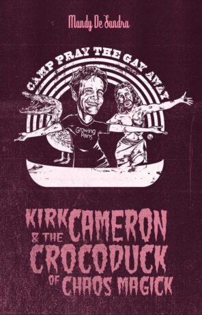 "Kirk Cameron & The Crocoduck of Chaos Magick" by Mandy De Sandra