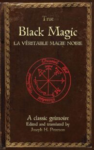 "True Black Magic: La Véritable Magie Noire" by Iroé Grego and Joseph H. Peterson