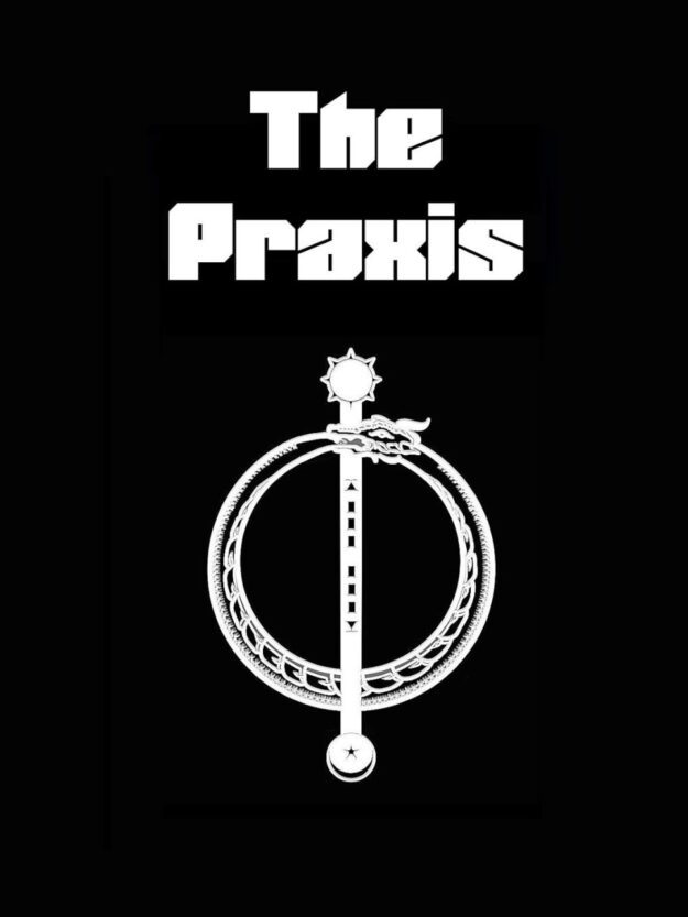 "The Praxis" by Dirk Bruere