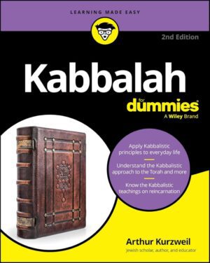 "Kabbalah For Dummies" by Arthur Kurzweil (2nd edition 2025)