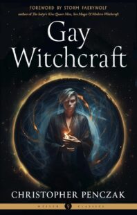 "Gay Witchcraft" by Christopher Penczak (2024 new edition)