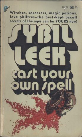 "Cast Your Own Spell" by Sybil Leek