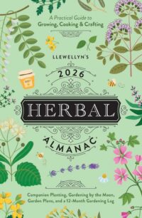 "Llewellyn's 2026 Herbal Almanac: A Practical Guide to Growing, Cooking & Crafting" by Llewellyn