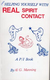 "Helping Yourself With Real Spirit Contact" by Al G. Manning