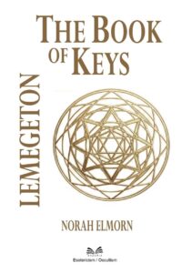 "The Book of Keys: Lemegeton" by Norah Elmorn "The Book of Keys: Lemegeton" by Norah Elmorn