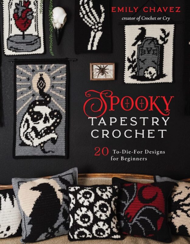 "Spooky Tapestry Crochet: 20 To-Die-For Designs for Beginners" by Emily Chavez