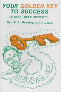 "Your Golden Key to Success" by Al G. Manning