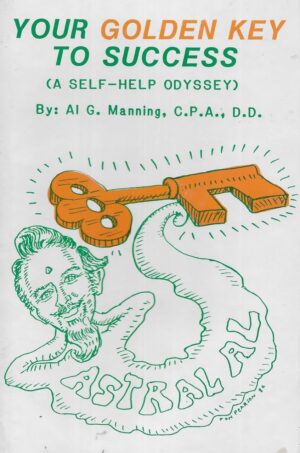 "Your Golden Key to Success" by Al G. Manning "Your Golden Key to Success" by Al G. Manning