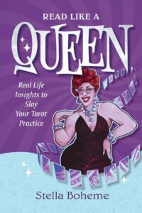 "Read Like a Queen: Real-Life Insights to SLAY Your Tarot Practice" by Stella Boheme