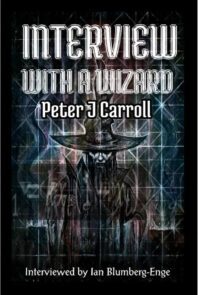 "Interview with a Wizard Hardcover" by Peter J. Carroll and Ian Blumberg-Enge
