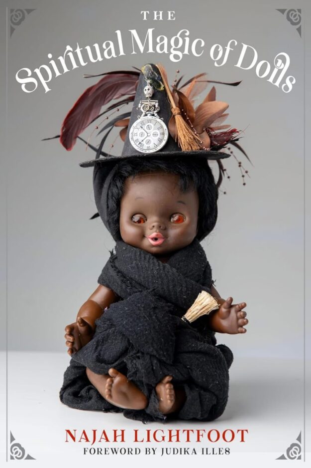 "The Spiritual Magic of Dolls" by Najah Lightfoot